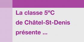 La classe 5HC de Châtel présente ...