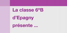 La classe 6HB d'Epagny présente ...
